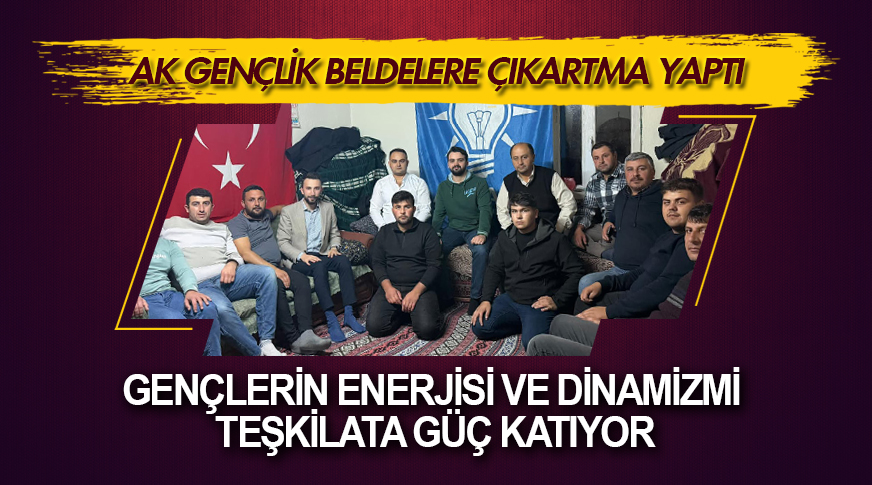 AK Gençlik beldelere çıkartma yaptı